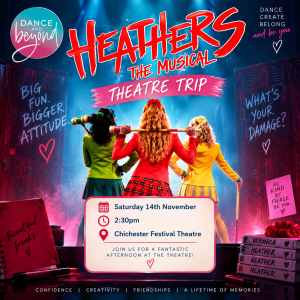 Heathers Theatre Trip- Saturday 14th November 2:30pm